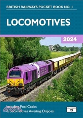 Locomotives 2024：Including Pool Codes and Locomotives Awaiting Disposal