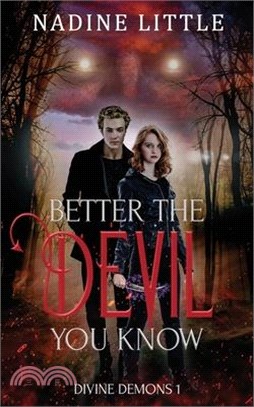 Better the Devil You Know: A Paranormal Demon Romance