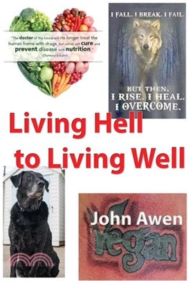 Living Hell to Living Well