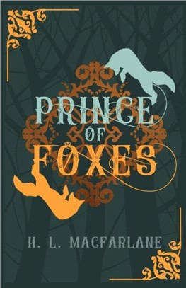 Prince of Foxes：A Gothic Scottish Fairy Tale
