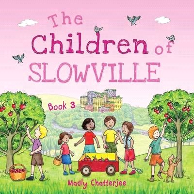 The Children of Slowville Book 3 - English Edition