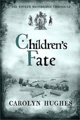 Children's Fate: The Fourth Meonbridge Chronicle