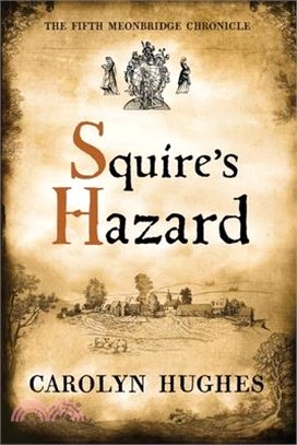 Squire's Hazard: The Fifth Meonbridge Chronicle