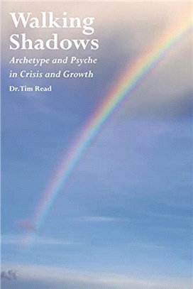 Walking Shadows：Archetype and Psyche in Crisis and Growth