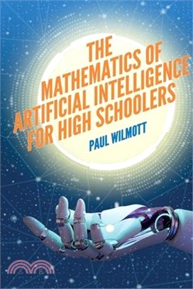 The Mathematics of Artificial Intelligence for High Schoolers