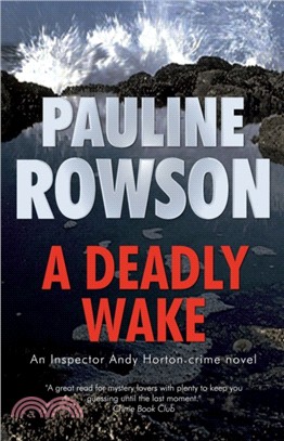 A Deadly Wake：An Inspector Andy Horton Mystery