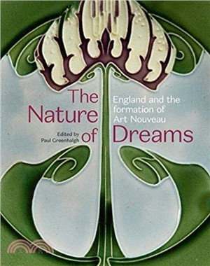 The Nature of Dreams：England and the Formation of Art Nouveau
