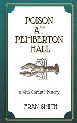 Poison at Pemberton Hall: The first Vita Carew Mystery