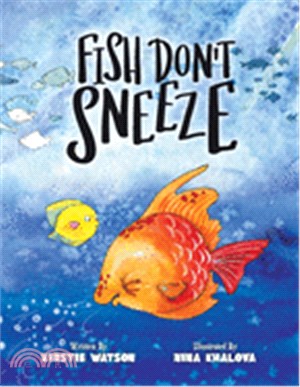 Fish Don't Sneeze