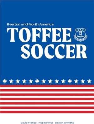 Toffee Soccer：Everton and North America