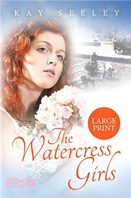 The Watercress Girls：Large Print Edition