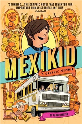 Mexikid: A Graphic Memoir (The Guardian's Best Young Adult Books of 2023)