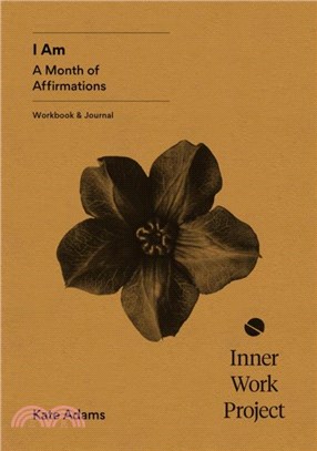 I Am：A month of affirmations - workbook & journal