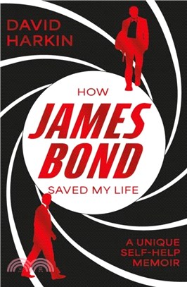 How James Bond Saved My Life