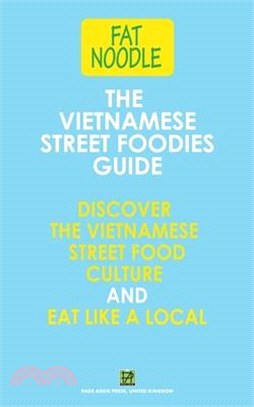 The Vietnamese Street Foodies Guide