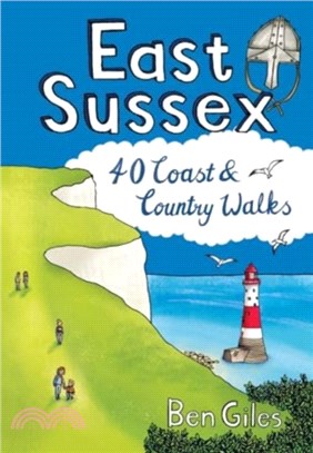 East Sussex：40 Coast and Country Walks