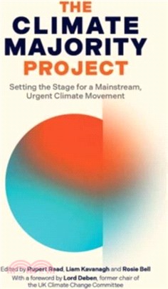 The Climate Majority Project：Setting the Stage for a Mainstream, Urgent Climate Movement