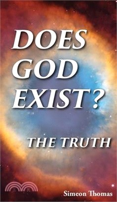 Does God Exist?: The Truth
