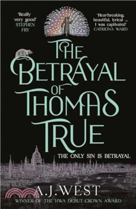 The Betrayal of Thomas True：This year's most devastating, unforgettable historical thriller