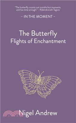 The Butterfly：Flights of Enchantment