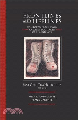 Frontlines and Lifelines：Collected Poems from an Army Doctor in Crisis and War