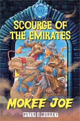 Mokee Joe: Scourge of the Emirates