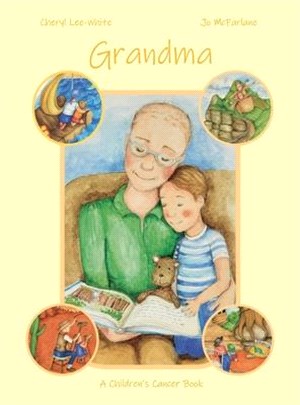 Grandma - A Children's Cancer Book