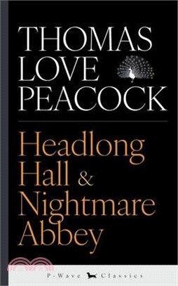 Headlong Hall & Nightmare Abbey