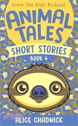 Animal Tales Short Stories: Book 4