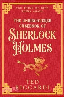 The Undiscovered Casebook of Sherlock Holmes