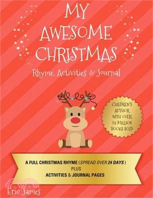 My Awesome Christmas: Rhyme, Activities & Journal