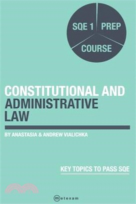 Constitutional and Administrative Law.: SQE 1 Prep Course
