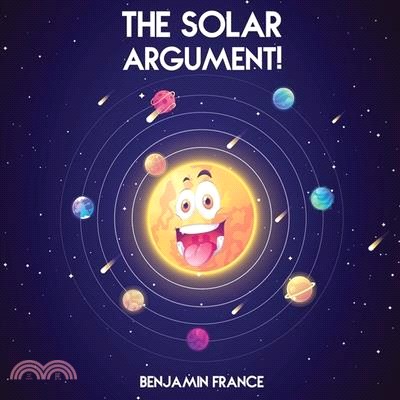 The Solar Argument!: A children's tale of bickering planets