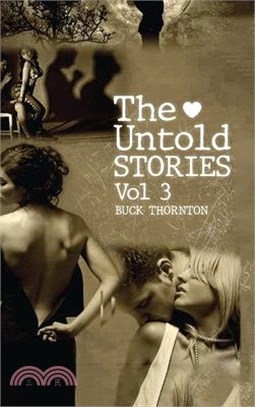 The Untold Stories: True Tales Of Temptation (Volume 3)