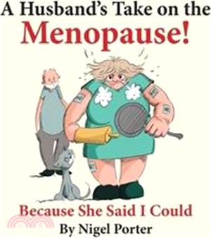 A Husband's Take on the Menopause!