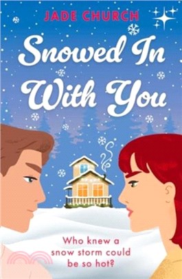 Snowed In With You：a must-read brother's best friend, spicy winter romance