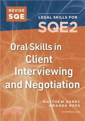 Revise SQE Oral Skills in Client Interviewing and Negotiation：Legal Skills for SQE2