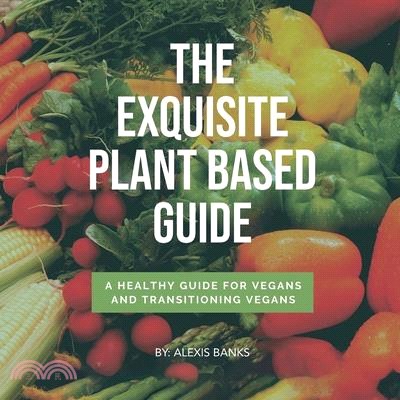 The Exquisite Plant Based Guide