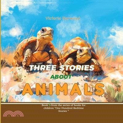 Three Stories About Animals