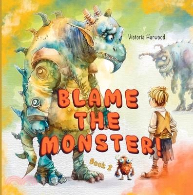 Blame The Monster