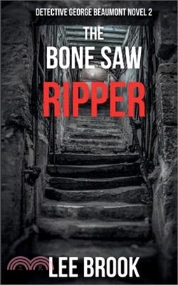 The Bone Saw Ripper