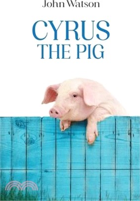 Cyrus the Pig