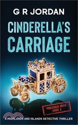 Cinderella's Carriage: A Highlands and Islands Detective Thriller