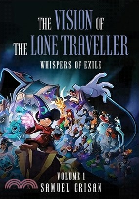 The Vision of the Lone Traveller: Whispers of Exile