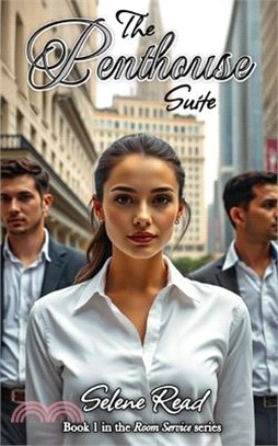 The Penthouse Suite: Book 1 of the Room Service series