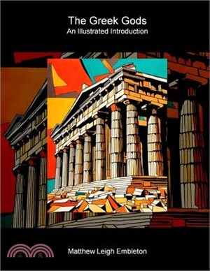 The Greek Gods: An Illustrated Introduction