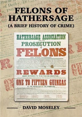 Felons of Hathersage：(A Brief History of Crime)