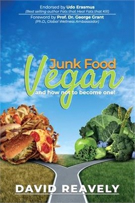 Junk Food Vegan and How Not to Become One!