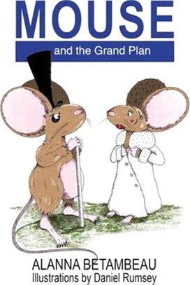 MOUSE and the Grand Plan