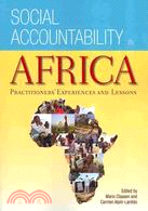 Social Accountability in Africa: Practioners' Experiences and Lessons